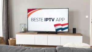 Beste IPTV App voor Nederland in 2025
